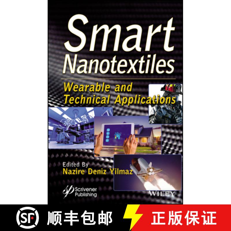 【3-4周达】Smart Textiles Applications For Wearable Nanotechnology. [Wiley化学化工] [9781119654780]