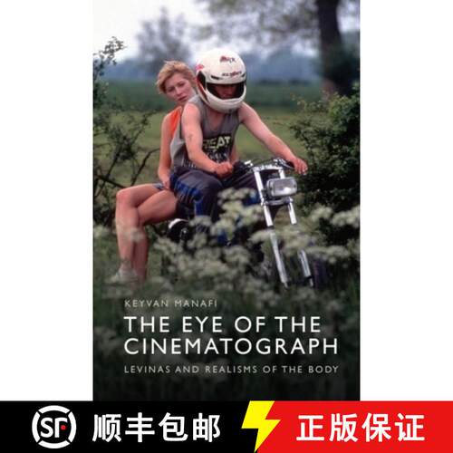 【3-4周达】精装 The Eye of the Cinematograph: Lévinas and Realisms of the Body [9781399507240]