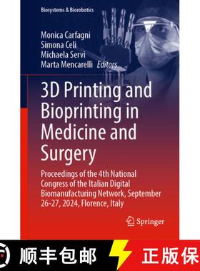 【3-4周达】3D Printing and Bioprinting in Medicine and Surgery: Proceedings of the 4th National Congr... [9783031946257]