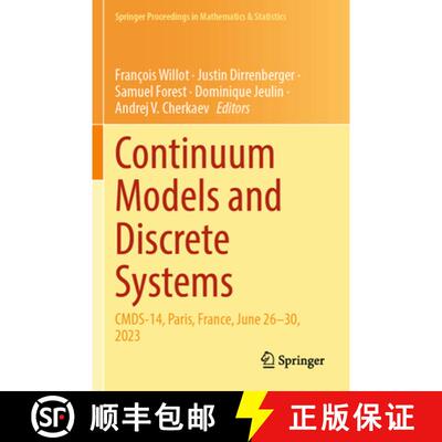 【3-4周达】Continuum Models and Discrete Systems: CMDS-14, Paris, France, June 26–30, 2023 [9783031586675]