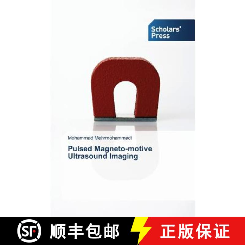 预订 Pulsed Magneto-motive Ultrasound Imaging [9783639515404]