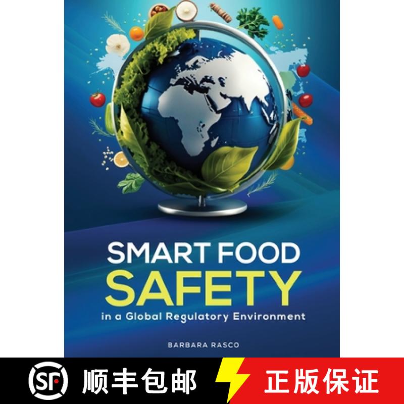 【3-4周达】SMART Food Safety in a Global Regulatory Environment [9781964852812]