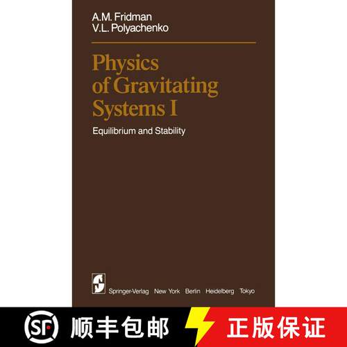 【3-4周达】Physics of Gravitating Systems I : Equilibrium and Stability [9783642878329]