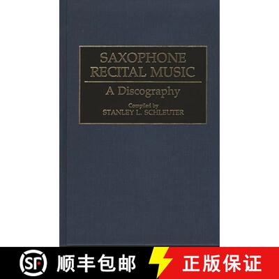 【3-4周达】Saxophone Recital Music: A Discography [9780313290015]