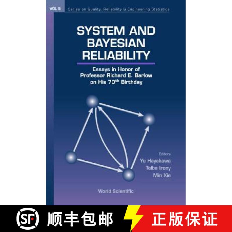 【3-4周达】System and Bayesian Reliability: Essays in Honor of Professor Richard E Barlow on His 70th... [9789810248659]
