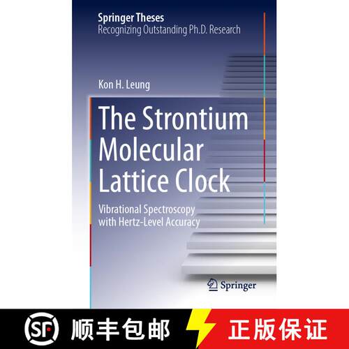 【3-4周达】精装 The Strontium Molecular Lattice Clock : Vibrational Spectroscopy with Hertz-Level Acc... [9783031476464]