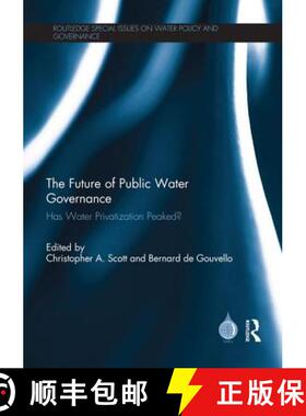 【3-4周达】The Future of Public Water Governance: Has Water Privatization Peaked? [9781138953475]