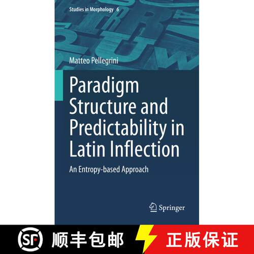 【3-4周达】精装 Paradigm Structure and Predictability in Latin Inflection : An Entropy-based Approach [9783031248436]
