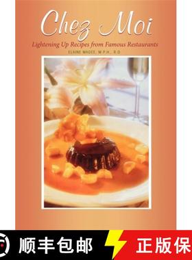 【3-4周达】Chez Moi : Lightening Up Recipes from Famous Restaurants [9781630262921]