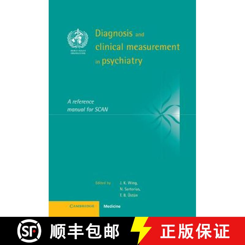 【3-4周达】Diagnosis and Clinical Measurement in Psychiatry: A Reference Manual for SCAN [9780521434775]