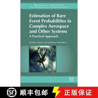 预订 精装 Estimation of Rare Event Probabilities in Complex Aerospace and Other Systems: A Practical ... [9780081000915]