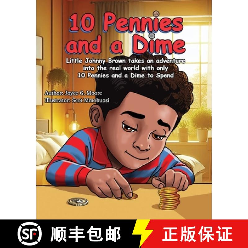 【2-3周达】10 Pennies and a Dime: Little Johnny Browns Adventure [9781931259101]