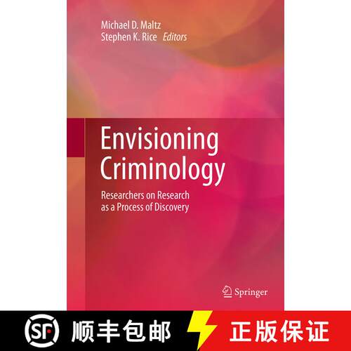 【3-4周达】Envisioning Criminology: Researchers on Research as a Process of Discovery [9783319379487]