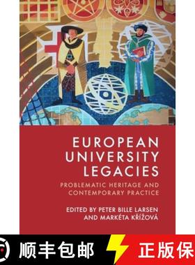 【3-4周达】European University Legacies: Problematic Heritage and Contemporary Practice [9781399550918]