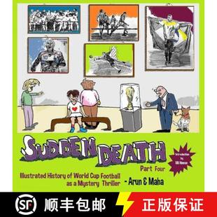 【3-4周达】Sudden Death Part 4: Illustrated History of World Cup Football as a Mystery Thriller [9781732522633]