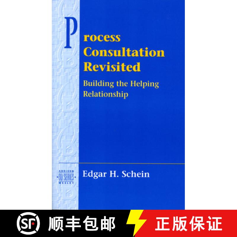 【3-4周达】Process Consultation Revisited: Building the Helping Relationship (Prentice Hall Organizat... [9780201345964]