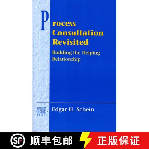 【3-4周达】Process Consultation Revisited: Building the Helping Relationship (Prentice Hall Organizat... [9780201345964]
