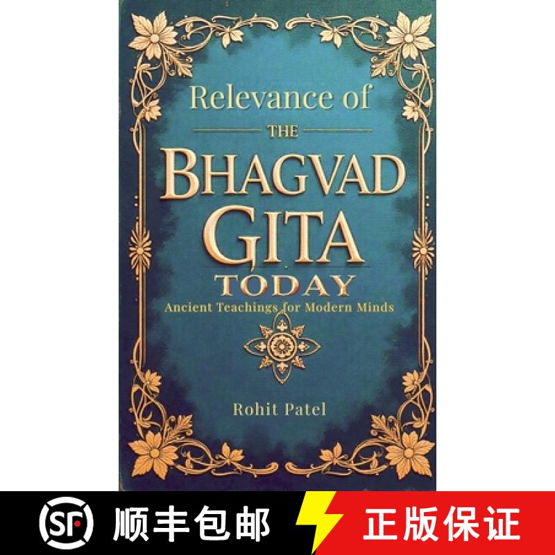 【2-3周达】Relevance Of The Bhagvad Gita Today-Ancient Teachings for Modern Minds [9798231714339]