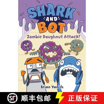 【3-4周达】Shark and Bot #3: Zombie Doughnut Attack!: (A Graphic Novel) [9780593643952]