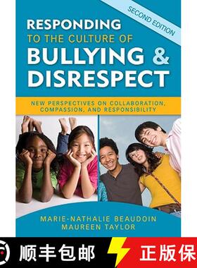 【3-4周达】Responding to the Culture of Bullying and Disrespect: New Perspectives on Collaboration, C... [9781412968546]