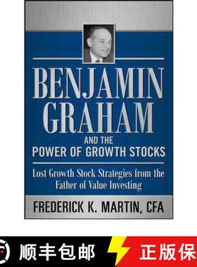 预订 Benjamin Graham and the Power of Growth Stocks: Lost Growth Stock Strategies from the Father of ... [9780071753890]