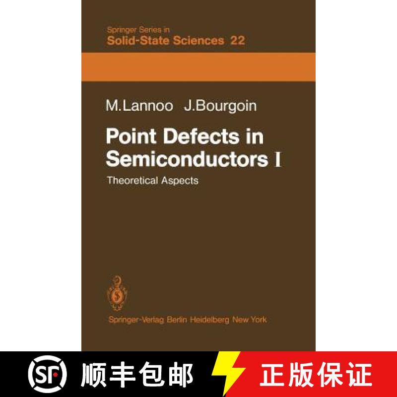 【3-4周达】Point Defects in Semiconductors I : Theoretical Aspects [9783642815768]