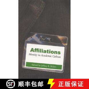 【3-4周达】Affiliations: Identity in Academic Culture [9780803266360]