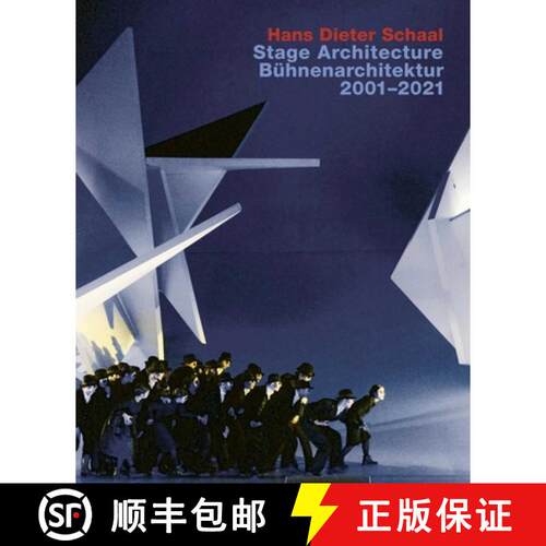 【3-4周达】精装 Hans Dieter Schaal. Stage Architecture 2001-2021: With an Introduction by Wolfgang Wi... [9783869050300]