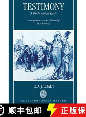 【3-4周达】Testimony: A Philosophical Study [9780198235514]