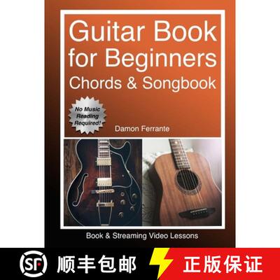 【3-4周达】Guitar: Book for Beginners - Guitar Chords, Guitar Songbook & Easy Sheet Music: Teach Your... [9780692970997]
