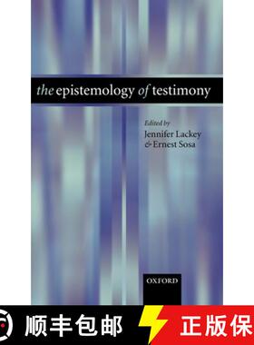 【3-4周达】The Epistomology of Testimony [9780199276004]