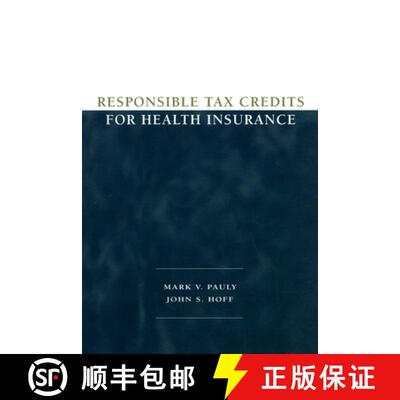 【3-4周达】Responsible Tax Credits for Health Insurance [9780844771618]