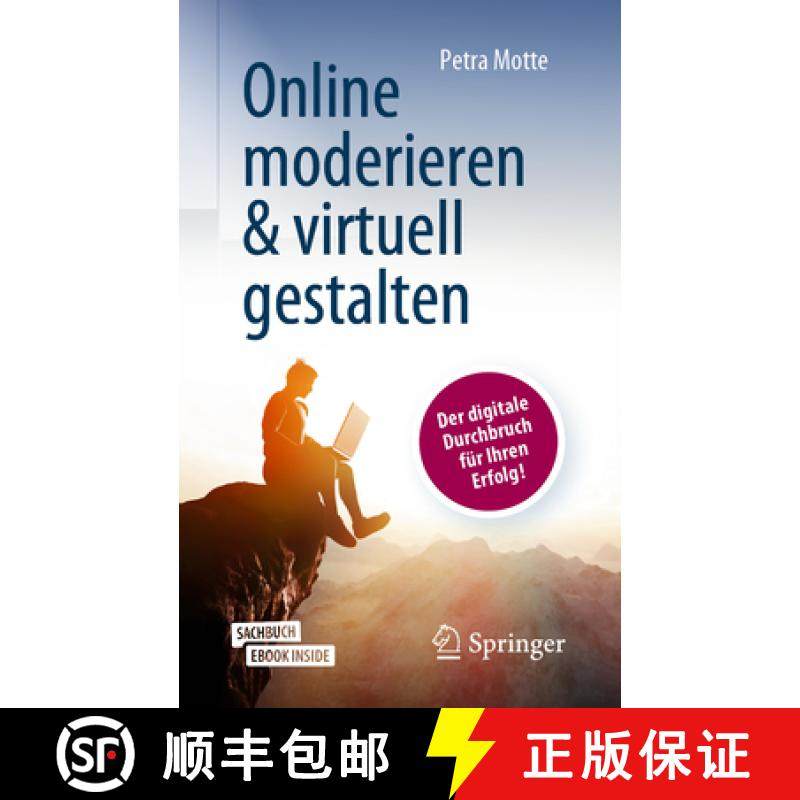 【3-4周达】Online Moderieren & Virtuell Gestalten: Der Digitale Durchbruch Für Ihren Erfolg! [9783658334246]