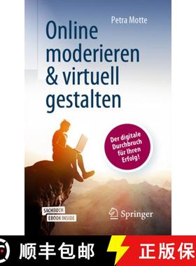 【3-4周达】Online Moderieren & Virtuell Gestalten: Der Digitale Durchbruch Für Ihren Erfolg! [9783658334246]