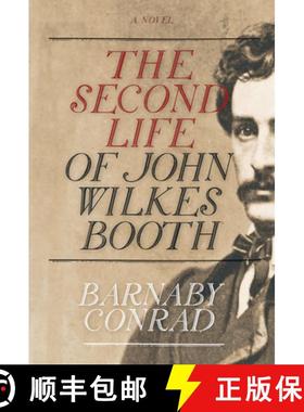预订 The Second Life of John Wilkes Booth: A Novel [9781571782250]