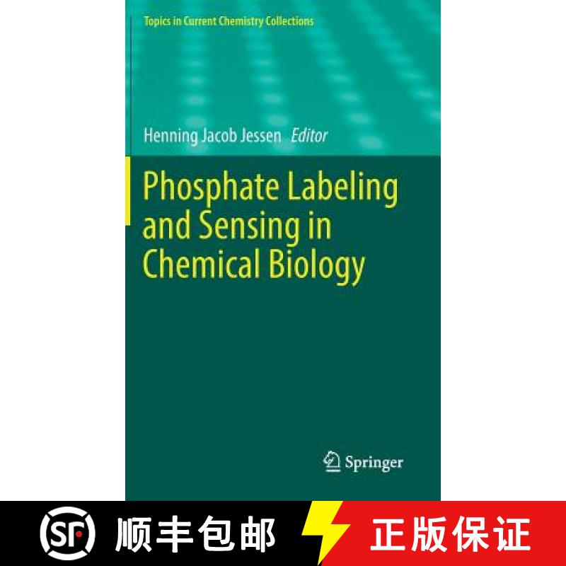 【3-4周达】Phosphate Labeling and Sensing in Chemical Biology [9783319603568]