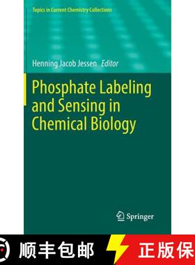 【3-4周达】Phosphate Labeling and Sensing in Chemical Biology [9783319603568]