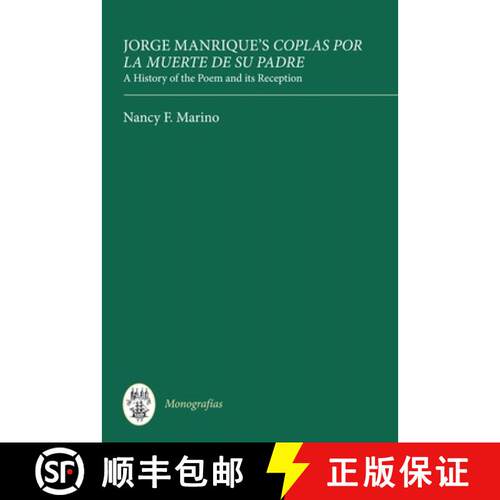 【3-4周达】精装 Jorge Manrique`s Coplas por la muerte de su padr – A History of the Poem and its Rec... [9781855662315]