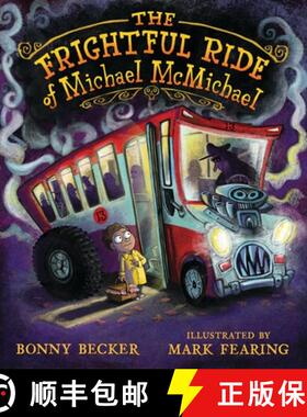 【3-4周达】The Frightful Ride of Michael McMichael [9780763681500]