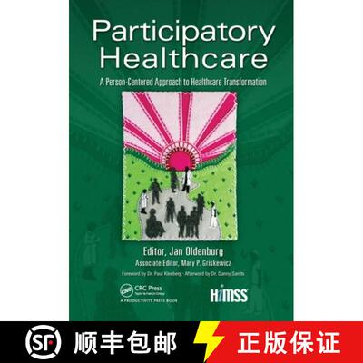 【3-4周达】Participatory Healthcare: A Person-Centered Approach to Healthcare Transformation [9781498769624]