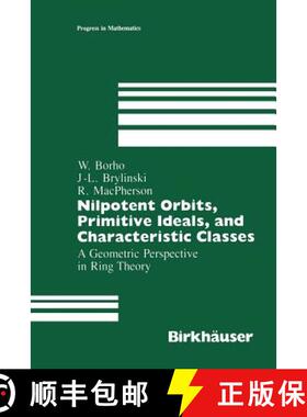 【3-4周达】Nilpotent Orbits, Primitive Ideals, and Characteristic Classes : A Geometric Perspective i... [9781461289104]