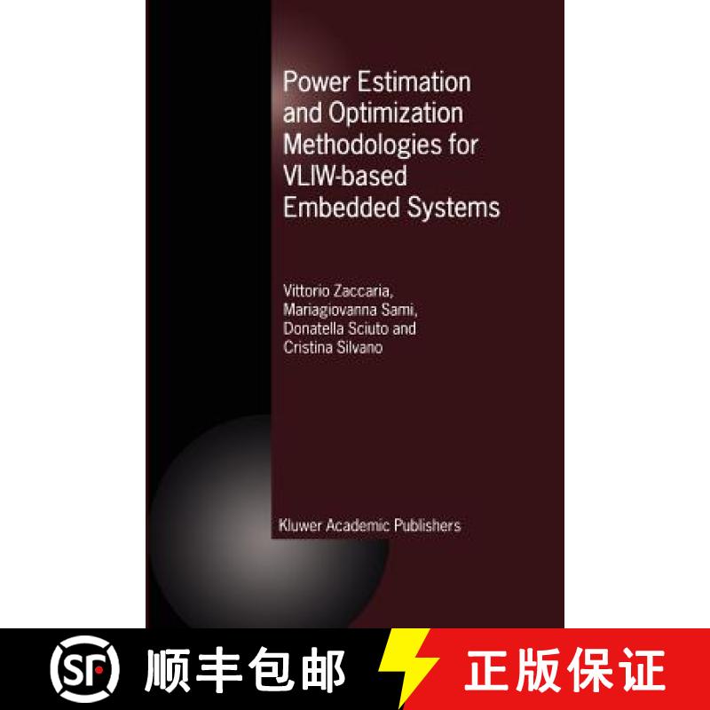 【3-4周达】Power Estimation and Optimization Methodologies for Vliw-Based Embedded Systems [9781441953391]