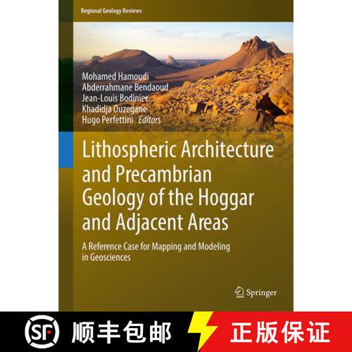 【3-4周达】精装 Lithospheric Architecture and Precambrian Geology of the Hoggar and Adjacent Areas: A... [9783319702490]