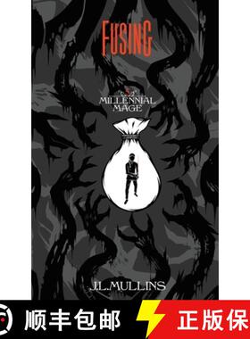 【3-4周达】Fusing: A Slice of Life Progression Fantasy [9798869230652]