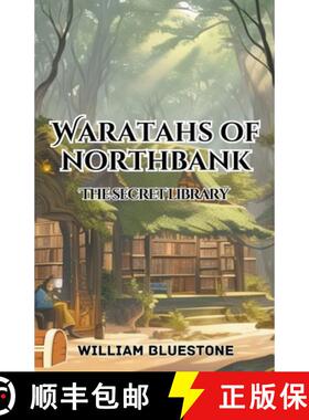 【3-4周达】Waratahs of North Bank the Secret Library [9798223121718]