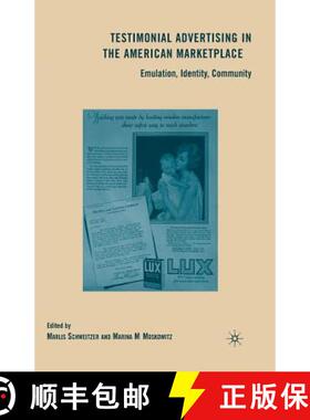 【3-4周达】Testimonial Advertising in the American Marketplace : Emulation, Identity, Community [9781349379293]