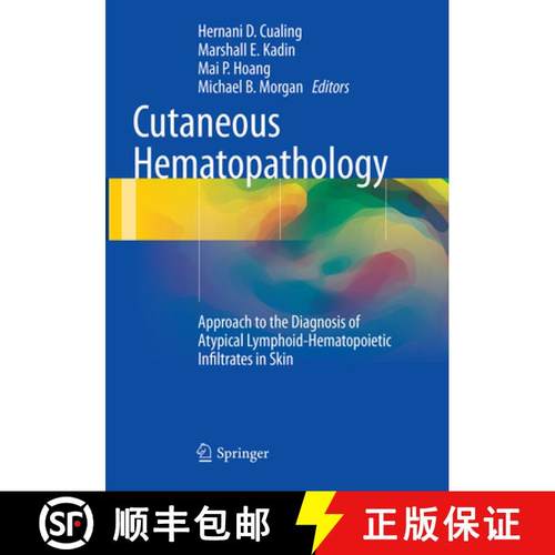 【3-4周达】Cutaneous Hematopathology: Approach to the Diagnosis of Atypical Lymphoid-Hematopoietic In... [9781493947980]