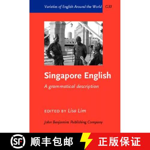 【3-4周达】精装 Singapore English: A grammatical description [9789027248930]