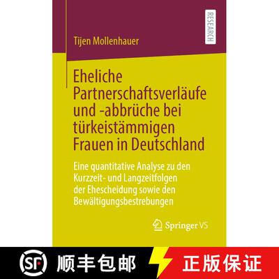 【3-4周达】Eheliche Partnerschaftsverläufe und -abbrüche bei türkeistämmigen Frauen in Deutschlan... [9783658309398]