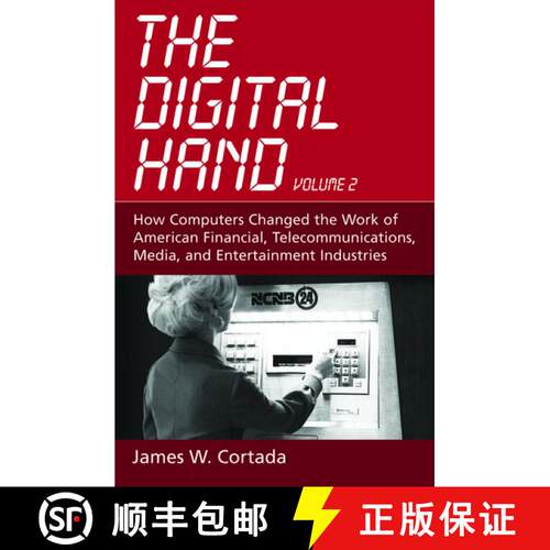 【3-4周达】精装 The Digital Hand, Volume 2: How Computers Changed the Work of American Financial, Tel... [9780195165876]